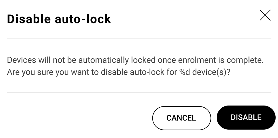 The confirmation dialog for diabling auto-lock for a selection of devices.