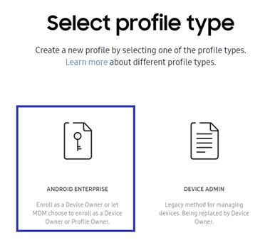 The Android Enterprise profile type selected in the wizard configurator