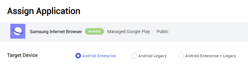 Assign Application page with Target Device set to Android Enterprise